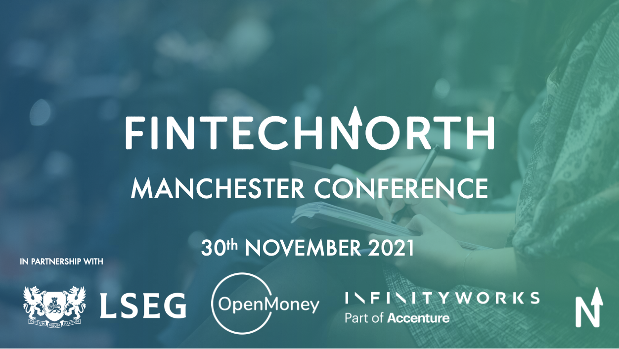 Re-watch and re-cap: FinTech North Manchester Conference