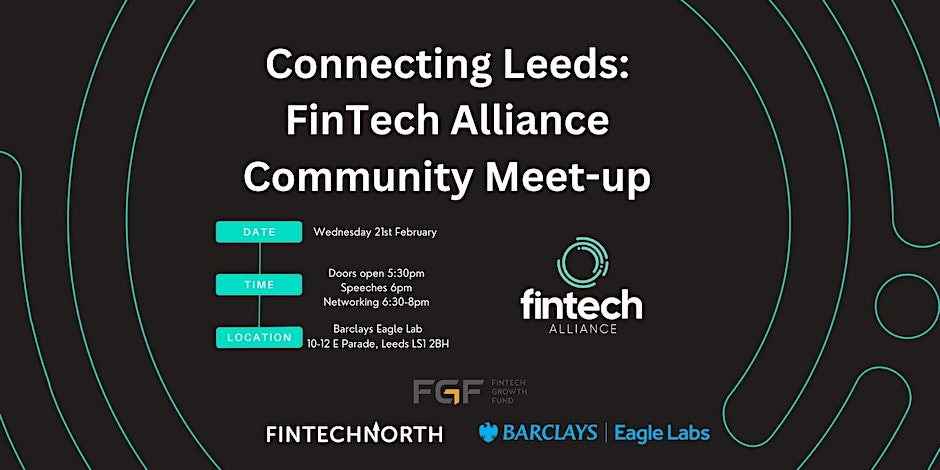FinTech Alliance to host Connecting Leeds: FinTech Alliance Community Meet-up 21st February
